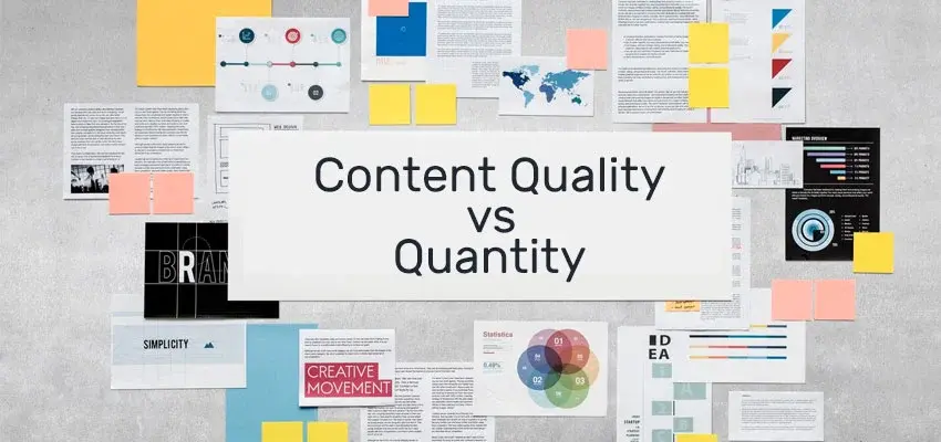 Content Quality vs. Quantity