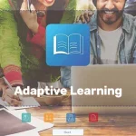 Adaptive learning and tech integrations