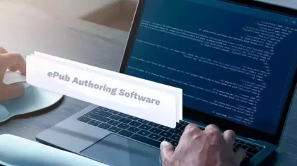 ePub Authoring Software in 2024: Crafting eBooks Made Easy