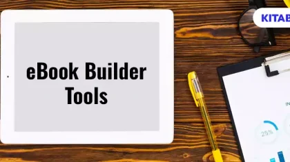 eBook Builder Tools in 2024: Create eBooks with Ease