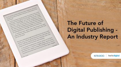 The Future of Digital Publishing – An Industry Report